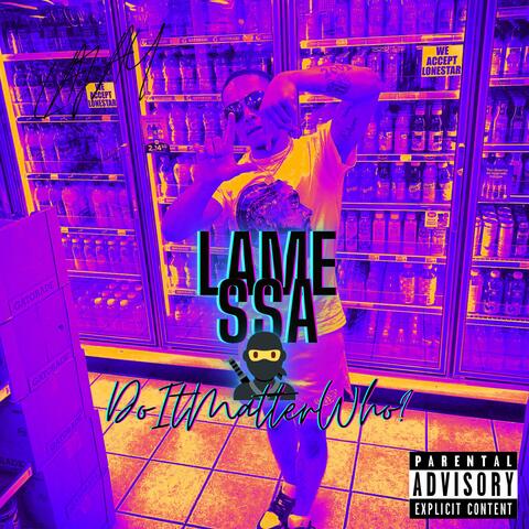 LAME SSA N!gga