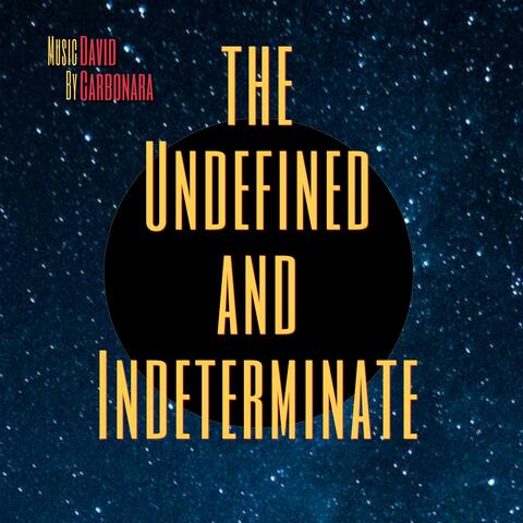 The Undefined and Indeterminate