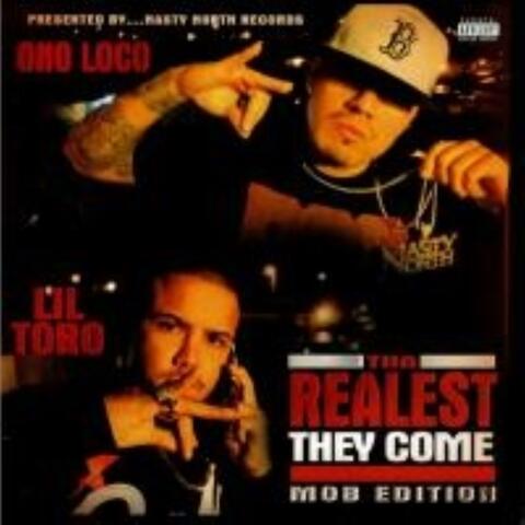 THE REALEST THEY COME MOB EDITION