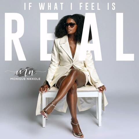 If What I Feel Is Real