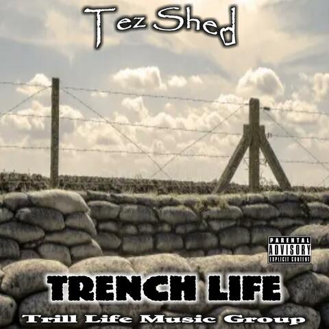 Trench Life