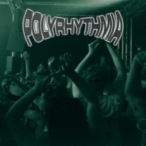 POLYRHYTHMIA EP