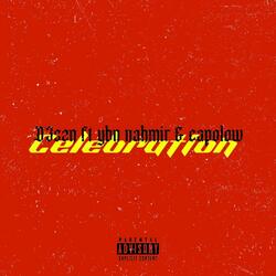 Celebration (feat. Ybn Nahmir & Capolow)