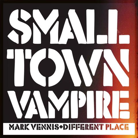 Small Town Vampire