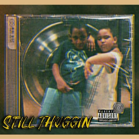 Still Thuggin