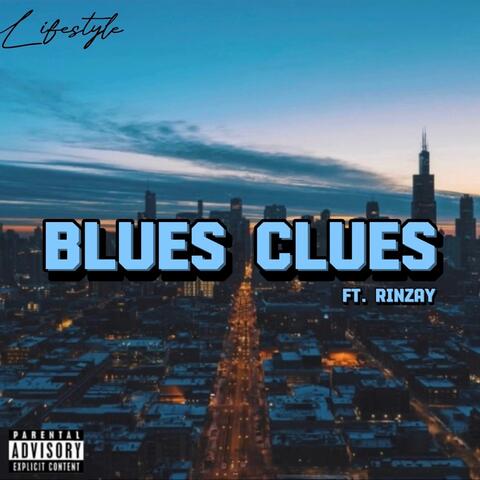 Blues Clues (feat. Rinzay)