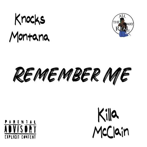 Remember Me (feat. Knocks Montana)