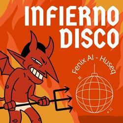 Infierno Disco (feat. Fenix AI)
