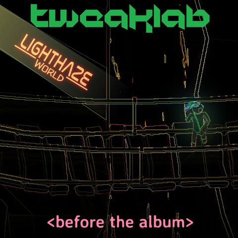 Lighthaze World: Before The Album (Original Video Game Demo Soundtrack)
