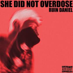 SHE DID NOT OVERDOSE (feat. Scorpion)