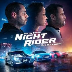 Night Rider (feat. Nas R, Kaisha & Maté Beats)