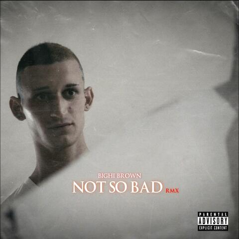 Not So Bad (Reamix Ita)