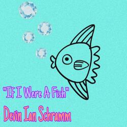 If I Were A Fish