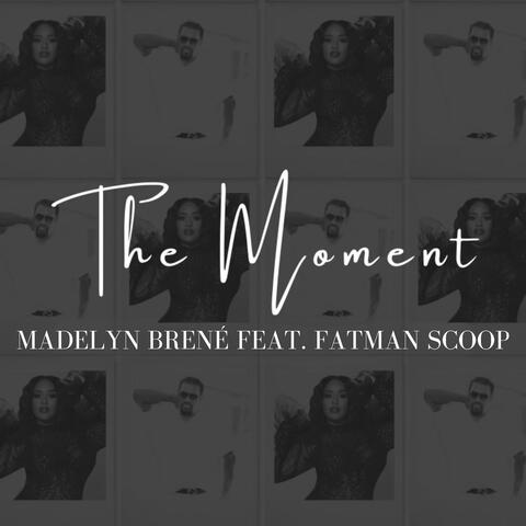 The Moment (feat. Fatman Scoop) [Radio Edit]