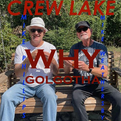 WHY GOLGOTHA (feat. Mike Phillips & Mike Guitar Weathersby)