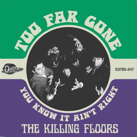 Too Far Gone / You Know It Ain't Right