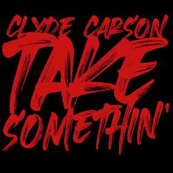 Take Somethin