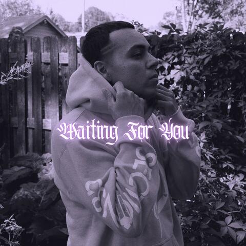 Waiting For You