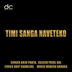 Timi Sanga (With Anju Panta) (feat. Anju Panta)