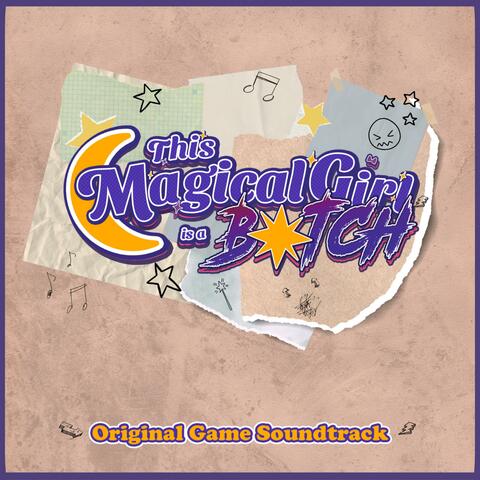 This Magical Girl is a Bitch, Vol. 1 (Original Game Soundtrack)