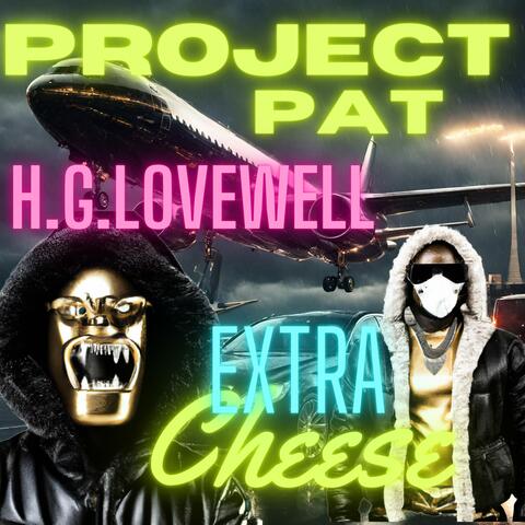 Extra Cheese (feat. Project Pat)