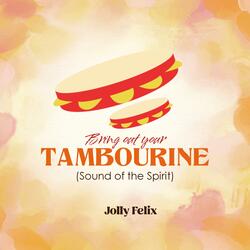 Bring Out your Tambourine