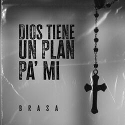 Dios Tiene Un Plan Pa Mi (Freestyle)