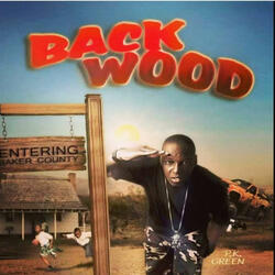 Backwood (feat. P.K. Green)