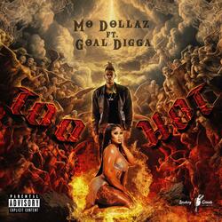 TOO HOT (feat. Goal Digga)