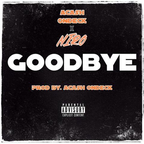 GOODBYE (feat. ACASHONDECK)