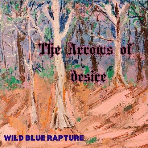Wild Blue Rapture