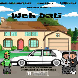 Weh Dali (feat. M00tion & Sgija Keys)