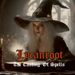 The Casting Of Spells