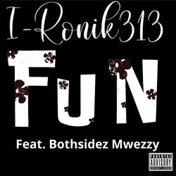 Fun (feat. Bothsidez Mwezzy)