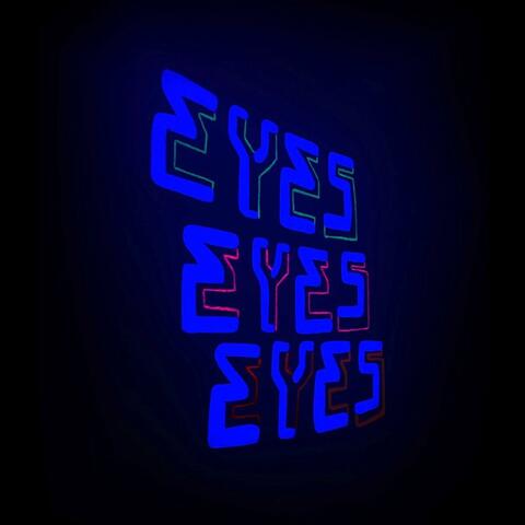 Eyes Eyes Eyes