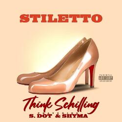 STILETTO (feat. S. DOT & SHYMA)