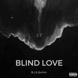 Blind Love (feat. Quirion)