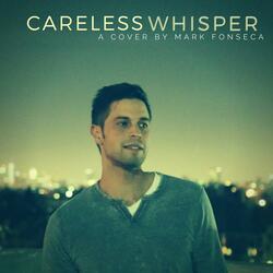 Careless Whisper