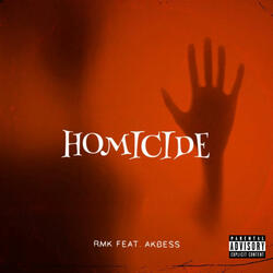 Homicide (feat. Akbess)