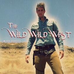 The Wild Wild West