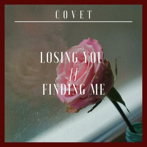 Losing You // Finding Me
