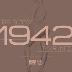 1942 (feat. Tk Kravitz & Bigga Rankin)