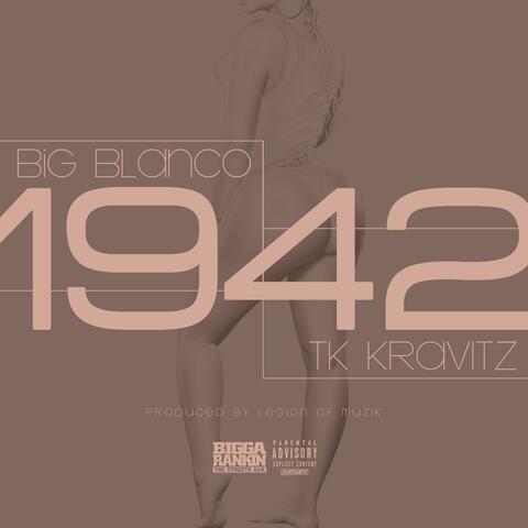 1942 (feat. Tk Kravitz & Bigga Rankin)