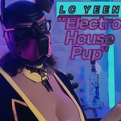 Electro House Pup