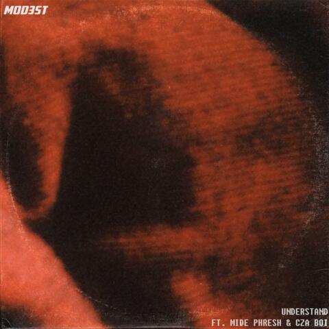 Understand (feat. Mide Phresh & Cza Boi)