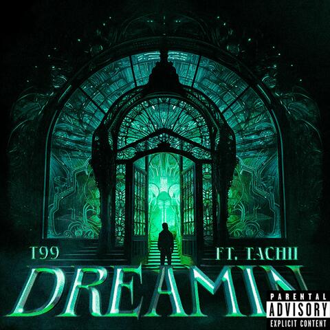 Dreamin (feat. Tachii)