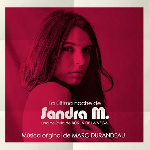 La última noche de Sandra M. (Original Motion Picture Soundtrack)