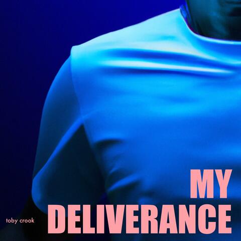 My deliverance