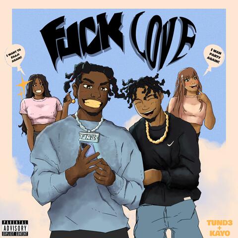 FUCK LOVE (feat. Kayo Man)