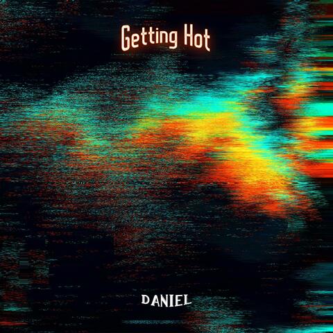 Getting Hot